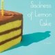 Review: The Particular Sadness of Lemon Cake by Aimee Bender