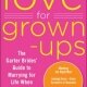 Month of Love Review: Love for Grown-ups: The Garter Brides’ Guide to Marrying for Life When You’ve Already Got a Life