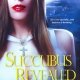 ARC Review: Succubus Revealed by Richelle Mead