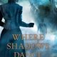 ARC Review: Where Shadows Dance by C.S. Harris