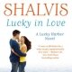 ARC Review: Lucky In Love by Jill Shalvis