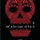ARC Review: An African Affair by Nina Darnton